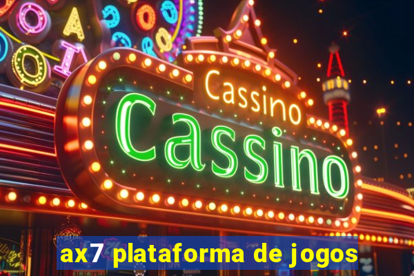 ax7 plataforma de jogos